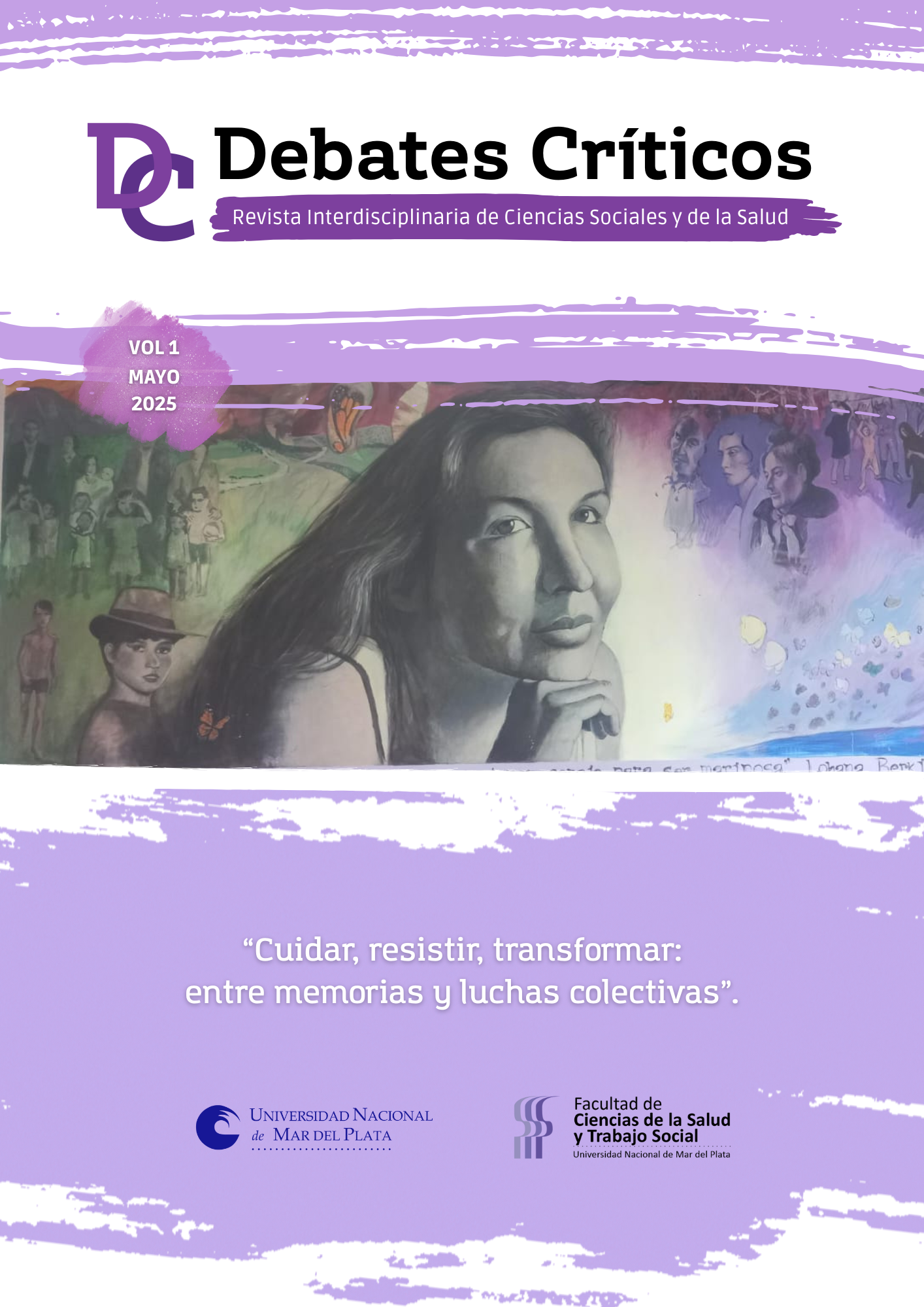 					Ver Vol. 1 Núm. 1 (2025): Cuidar, resistir, transformar: entre memorias y luchas colectivas
				